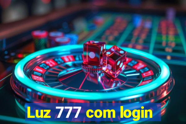 Luz 777 com login